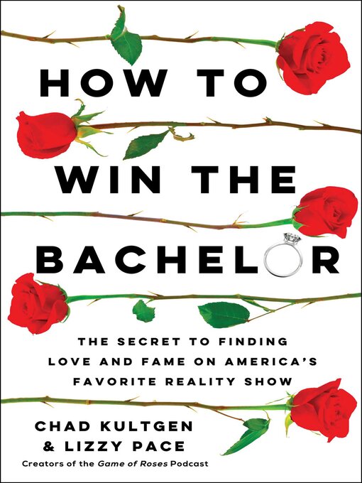 Title details for How to Win the Bachelor by Chad Kultgen - Available